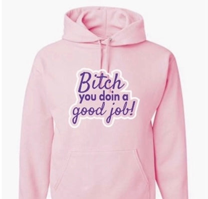 Good Job Hoodie